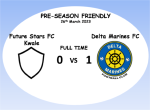 Read more about the article PRE-SEASON FRIENDLY: Delta Marines FC defeats Future Stars FC Kwale